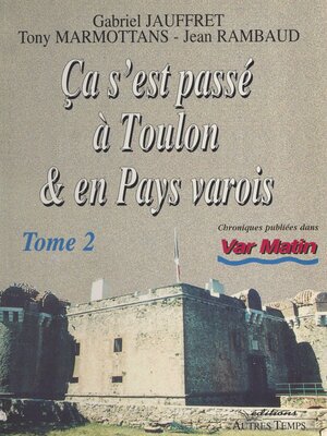 cover image of Ça s'est passé à Toulon et en pays varois (2)